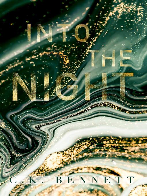 Title details for Into the Night by C.K. Bennett - Wait list